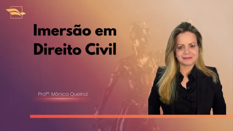 ENAM e concursos jurídicos: Imersão em Direito Civil com Mônica Queiroz acontece sábado (9/5)