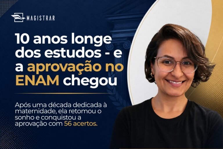 Após 10 anos longe dos estudos, Samantha Magalhães retoma sonho da magistratura e é aprovada no ENAM