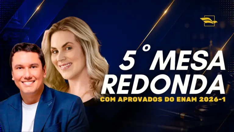 5ª Mesa-Redonda com aprovados no ENAM: aprenda com quem já conquistou a aprovação!