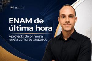 Aprovado no ENAM de primeira após começar os estudos de última hora