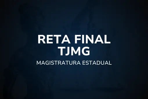 Reta Final – TJMG