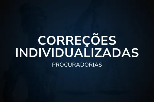 Correções Individualizadas – Procuradorias