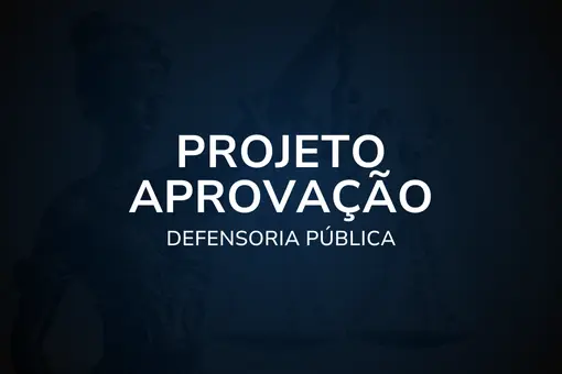 Projeto Aprovação – Defensoria Pública