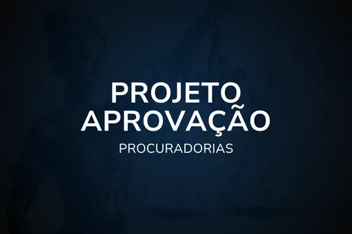 Projeto Aprovação – Procuradorias