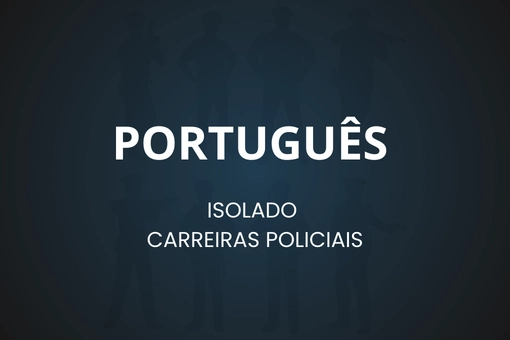 Isolada de Português (Gramática e Interpretação) – Carreiras Policiais