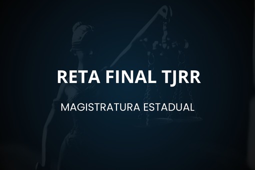 Reta Final – TJRR